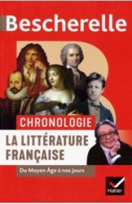 Bescherelle Chronologie de la litterature francaise / Oddo Nancy, Rauline Laurence, Couprie Alain, Faerber Johan