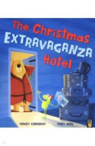 Thr Christmas Extravaganza Hotel / Corderoy Tracey