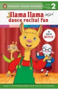 Llama Llama Dance Recital Fun / Dewdney Anna