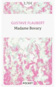 Madame Bovary / Flaubert Gustave