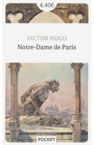 Notre-Dame de Paris / Hugo Victor