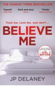 Believe Me / Delaney J. P.