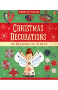 Christmas Decorations (Make Your Own) / Bowman Lucy