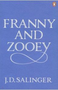 Franny and Zooey / Salinger Jerome David