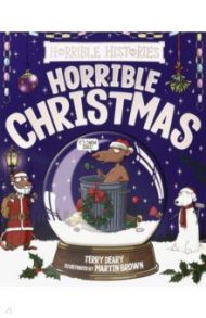 Horrible Histories: Horrible Christmas / Deary Terry