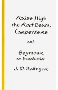 Raise High Roof Beam / Salinger Jerome David