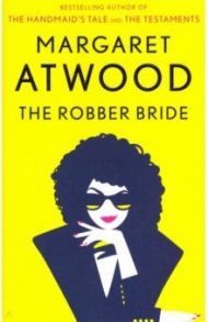 The Robber Bride / Atwood Margaret