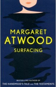 Surfacing / Atwood Margaret