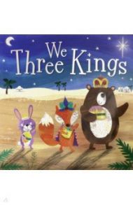 We Three Kings / Greening Rosie