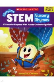 StoryTime STEM: Nursery Rhymes PreK-K / Rhodes Immacula A.