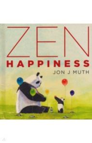 Zen Happiness / Muth Jon J