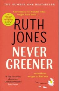 Never Greener / Jones Ruth