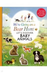 We're Going on a Bear Hunt: Let's Discover Baby Animals