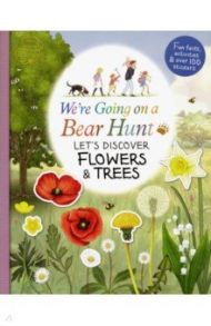 We're Going on a Bear Hunt: Let's Discover Flowers and Trees