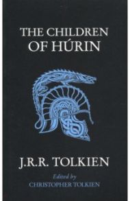 The Children of Hurin / Tolkien John Ronald Reuel