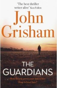 The Guardians / Grisham John