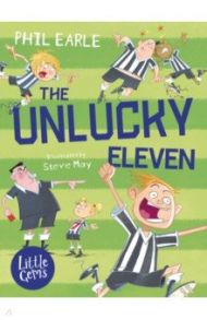 The Unlucky Eleven / Earle Phil