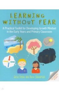 Learning without Fear / Stead Julia, Sabharwal Ruchi