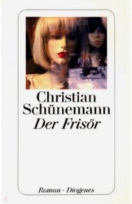 Der Frisor / Schunemann Christian