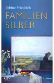 Familiensilber / Friedrich Sabine