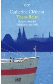 Theos Reise / Clement Catherine