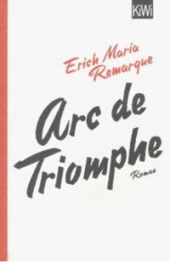 Arc de Triomphe / Remarque Erich Maria