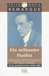 Ein militanter Pazifist / Remarque Erich Maria