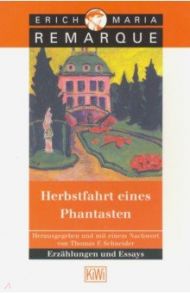 Herbstfahrt eines Phantasten / Remarque Erich Maria