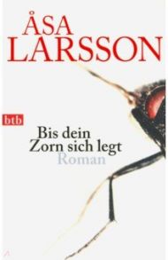 Bis dein Zorn sich legt / Larsson Asa