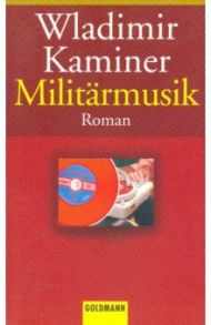 Militaermusik / Kaminer Wladimir