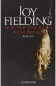 Nur der Tod kann dich retten / Fielding Joy