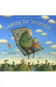 Looking For Yesterday / Jay Alison