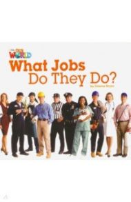 Our World 2: Big Rdr - What Jobs they Do? (BrE) / Reyes Jimena