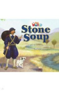 Stone Soup. A folk tale from France. Level 2 / Quinn Mary