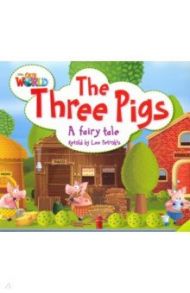 The Three Pigs. A fairy tale. Level 2