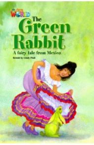 Our World 4: Rdr - Green Rabbit (BrE)