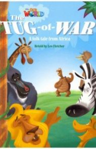 The Tug-of-War. A folk tale from Africa. Level 4