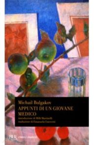 Appunti di un giovane medico / Bulgakov Michail