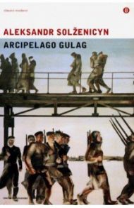 Arcipelago Gulag / Solzenicyn Aleksandr