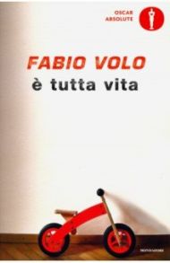 E tutta vita / Volo Fabio