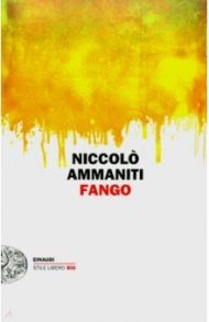 Fango / Ammaniti Niccolo