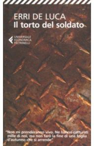 Il torto del soldato / De Luca Erri