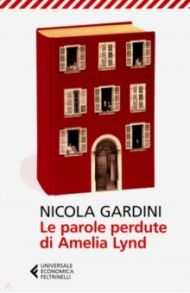 Le parole perdute di Amelia Lynd / Gardini Nicola