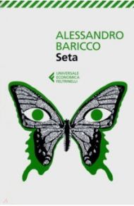 Seta / Baricco Alessandro