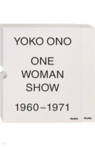 Yoko Ono: One Woman Show, 1960-1971 / Biesenbach Klaus, Cherix Christophe