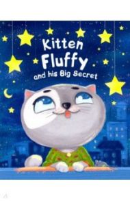 Kitten Fluffy and his Big Secret / Купырина Анна
