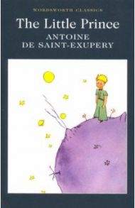 The Little Prince / Saint-Exupery Antoine de