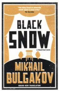 Black Snow / Bulgakov Mikhail