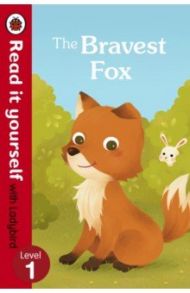 The Bravest Fox / Randall Ronne