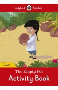 The Empty Pot. Activity Book / Geatches Hazel